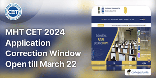 MHT CET 2024 Application Correction Window Open till March 22; Know How to Make Edits Here